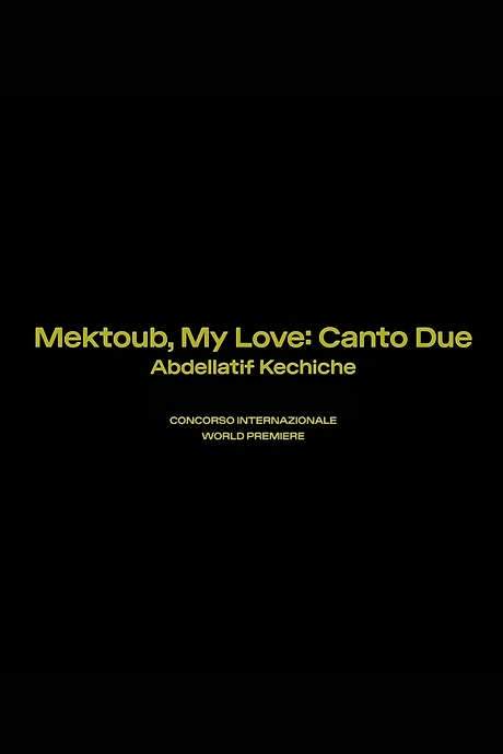 Mektoub, My Love: Canto Due